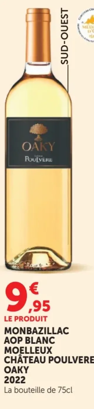 Vin blanc moelleux Monbazillac AOP Château Poulvere Oaky
