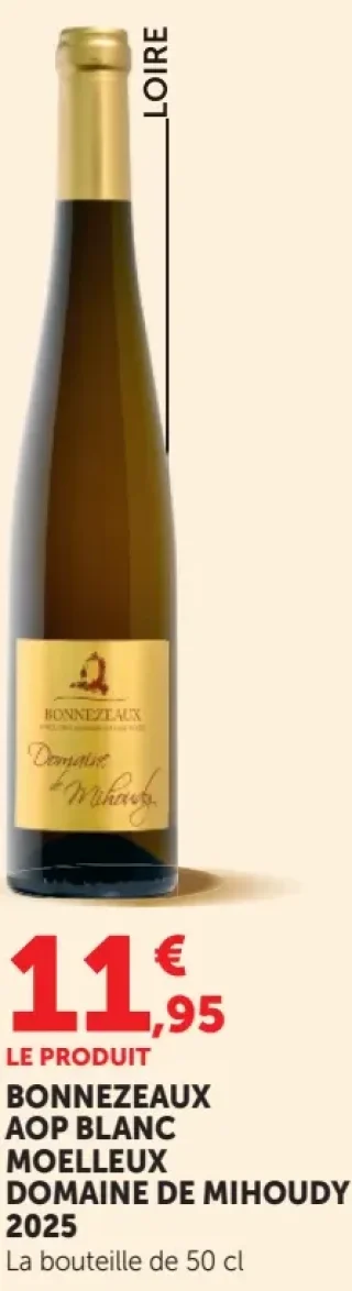 Vin blanc moelleux Bonnezeaux AOP Domaine de Mihoudy