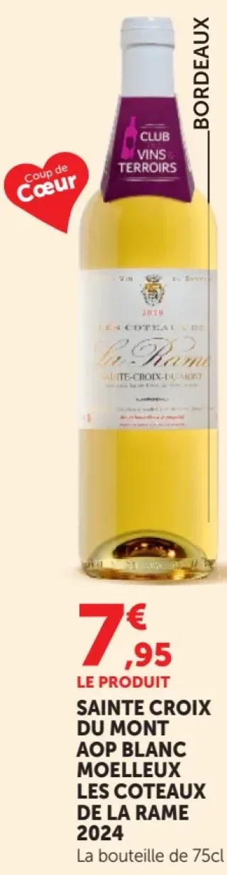 Vin blanc moelleux Sainte Croix du Mont AOP Les Coteaux de la Rame