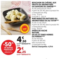 Bouchon de chèvre aux fruits ou aromatisés ou Saveurs du jardin / Mini barattes / Apéro de vache