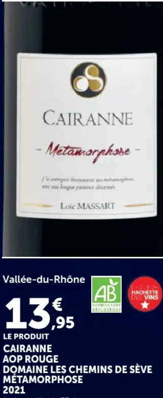 Cairanne AOP Rouge Domaine Les Chemins de Sève Métamorphose 2021