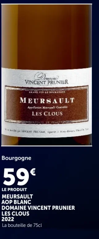 MEURSAULT AOP BLANC DOMAINE VINCENT PRUNIER LES CLOUS 2022