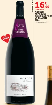 Morgon AOP Rouge Dominique Piron La Chanaise 2024 - Le magnum de 1,5 L