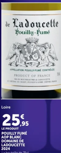 Vin blanc Loire Pouilly Fumé AOP Blanc Domaine de Ladoucette 2024