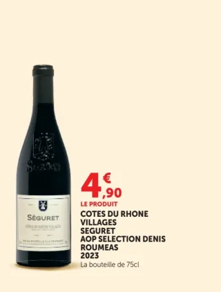 COTES DU RHONE VILLAGES SEGURET AOP SELECTION DENIS ROUMEAS 2023