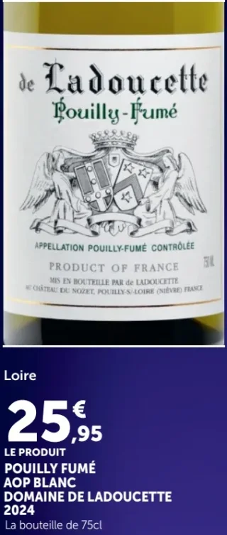 Pouilly-Fumé AOP Blanc Domaine de Ladoucette 2024