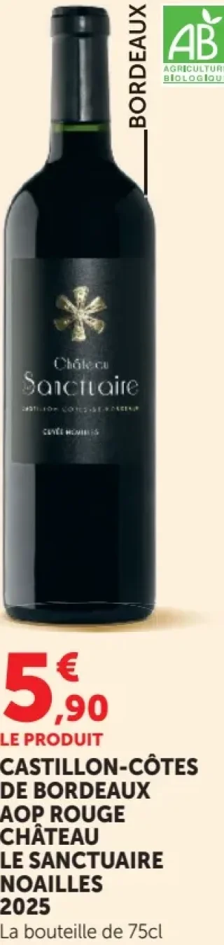 Château Le Sanctuaire Noailles Castillon-Côtes de Bordeaux AOP Rouge 2025