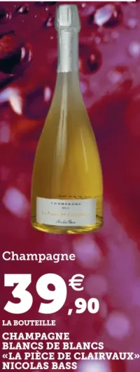 Champagne Blancs de Blancs «La Pièce de Clairvaux» Nicolas Bass