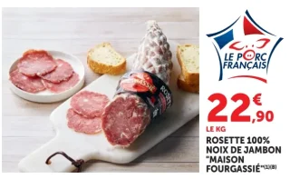 Rosette 100% noix de jambon "Maison Fourgassié"