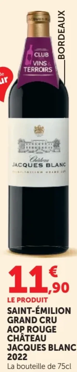 Saint-Émilion Grand Cru AOP Rouge Château Jacques Blanc 2022
