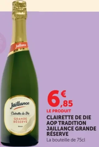 CLAIRETTE DE DIE AOP TRADITION JAILLANCE GRANDE RÉSERVE