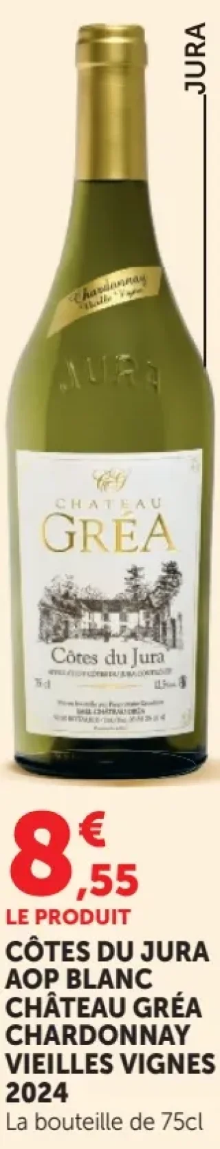 Côtes du Jura AOP Blanc Château Gréa Chardonnay Vieilles Vignes 2024