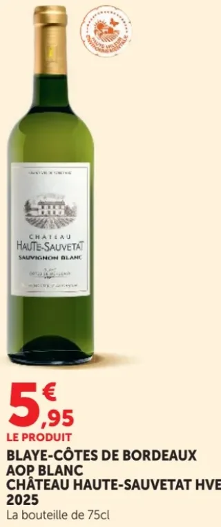 Blaye-Côtes de Bordeaux AOP Blanc Château Haute-Sauvetat HVE 2025
