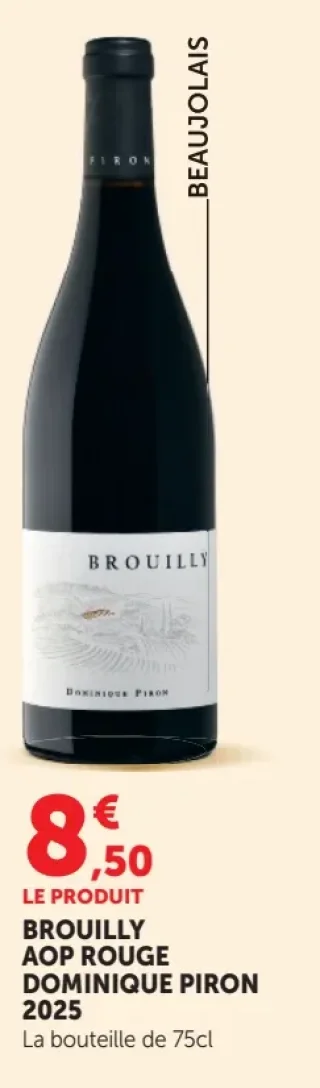 Vin rouge Brouilly AOP Dominique Piron 2025