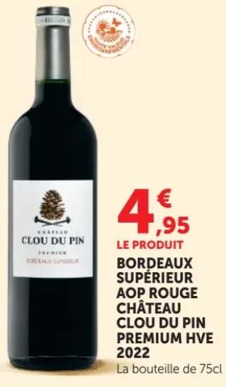 Bordeaux Supérieur AOP Rouge Château Clou du Pin Premium HVE 2022