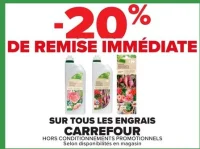 SUR TOUS LES ENGRAIS CARREFOUR
