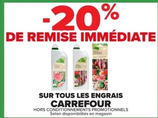 SUR TOUS LES ENGRAIS CARREFOUR