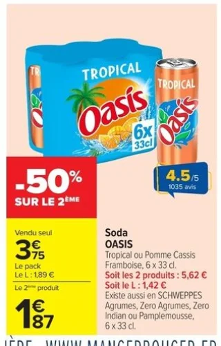 Soda OASIS Tropical ou Pomme Cassis Framboise
