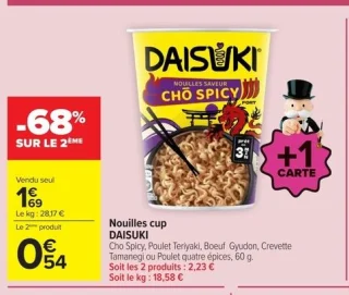 Nouilles cup DAISUKI (Cho Spicy, Poulet Teriyaki, Boeuf Gyudon, Crevette Tamanegi ou Poulet quatre épices)