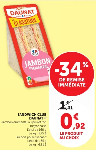 Sandwich Club Daunat (Jambon emmental ou poulet rôti mayonnaise ou Suédois poulet kebab)