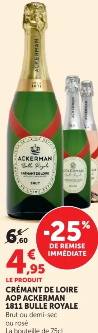 Crémant de Loire AOP Ackerman 1811 Bulle Royale Brut ou demi-sec ou rosé