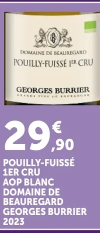 GEORGES BURRIER POUILLY-FUISSÉ 1ER CRU AOP BLANC DOMAINE DE BEAUREGARD 2023
