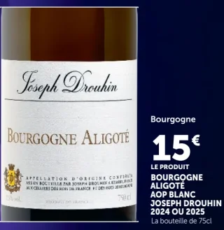 Bourgogne Aligoté AOP Blanc Joseph Drouhin 2024 ou 2025