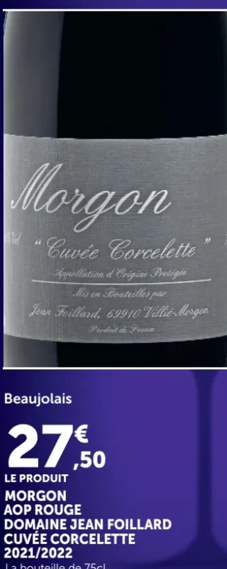 Morgon AOP Rouge Domaine Jean Foillard Cuvée Corcelette 2021/2022 Beaujolais