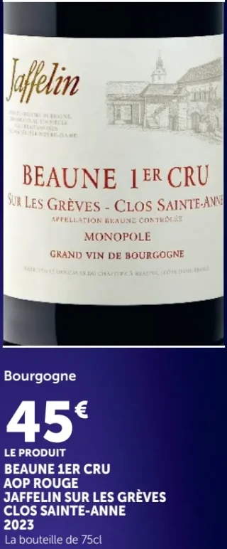Vin rouge Bourgogne Beaune 1er Cru AOP Jaffelin Sur Les Grèves Clos Sainte-Anne 2023