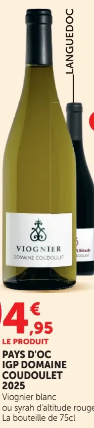 Pays d'Oc IGP Domaine Coudoulet Viognier blanc ou syrah d'altitude rouge