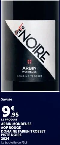 Arbin Mondeuse AOP Rouge Domaine Fabien Trosset Piste Noire 2024