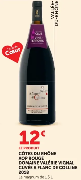 CÔTES DU RHÔNE AOP ROUGE DOMAINE VALÉRIE VIGNAL CUVÉE A FLANC DE COLLINE