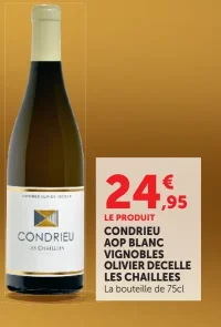 Condrieu AOP Blanc Vignobles Olivier Decelle Les Chaillees