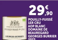 Pouilly-Fuissé 1er Cru AOP Blanc Domaine de Beauregard Georges Burrier 2023