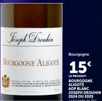 Bourgogne Aligoté AOP Blanc Joseph Drouhin 2024 ou 2025