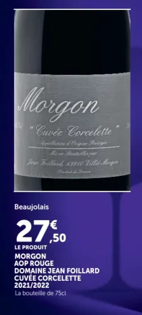 Vin rouge Beaujolais Morgon AOP Domaine Jean Foillard Cuvée Corcelette
