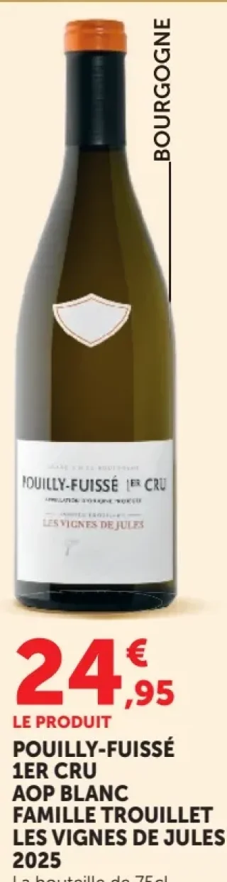 POUILLY-FUISSÉ 1ER CRU AOP BLANC FAMILLE TROUILLET LES VIGNES DE JULES 2025