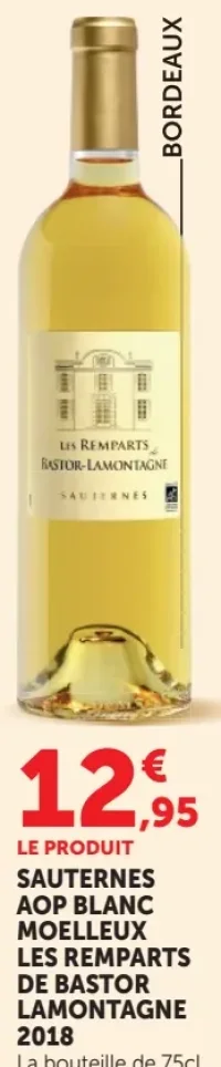 Sauternes AOP Blanc Moelleux Les Remparts de Bastor Lamontagne 2018