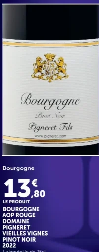BOURGOGNE AOP ROUGE DOMAINE PIGNERET VIEILLES VIGNES PINOT NOIR 2022