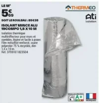 Isolant mince alu 19compo Thermeo ati isolation 1,5 x 10 m