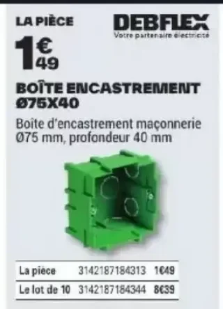Boîte encastrement Ø75x40 Debflex