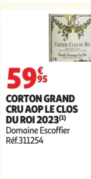 CORTON GRAND CRU AOP LE CLOS DU ROI 2023 Domaine Escoffier