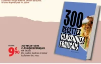 Livre 300 Recettes de Classiques Français Édition Marabout
