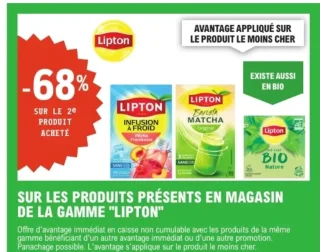 SUR LES PRODUITS PRÉSENTS EN MAGASIN DE LA GAMME "LIPTON"