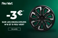 -3€ sur les enjoliveurs N°6 et 9 Feu Vert