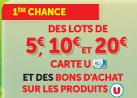 Jeu 20 Jours Plus - 1ère Chance : des lots de 5€, 10€ et 20€ Carte U et des bons d'achat