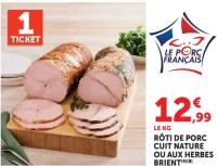 Rôti de porc cuit nature ou aux herbes Brient
