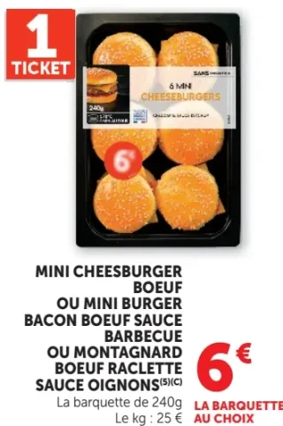 Mini Cheeseburger Boeuf ou Mini Burger Bacon Boeuf Sauce Barbecue ou Montagnard Boeuf Raclette Sauce Oignons