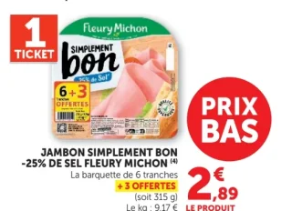 JAMBON SIMPLEMENT BON -25% DE SEL FLEURY MICHON