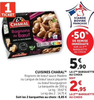 Cuisines Charal (Rognons de boeuf sauce Madère ou Langue de boeuf sauce piquante ou boeuf bourguignon)